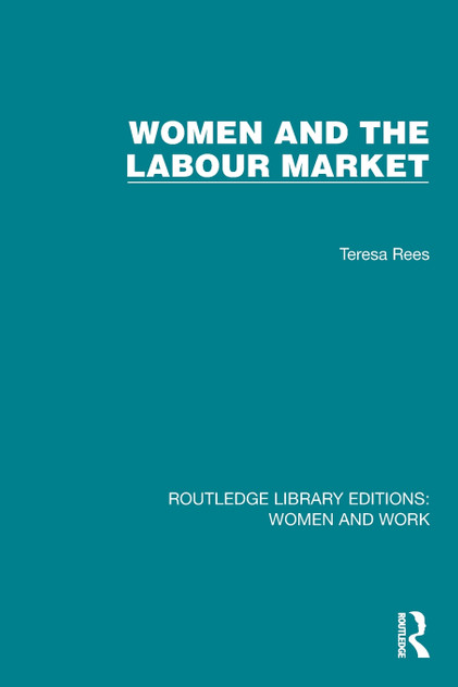 Women and the Labour Market Women and the Labour Market