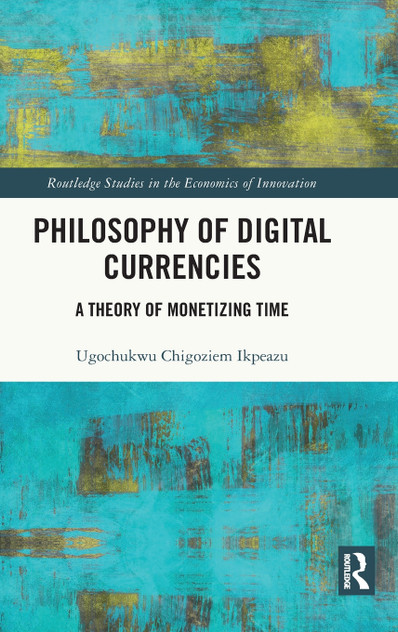 Philosophy of Digital Currencies Philosophy of Digital Currencies