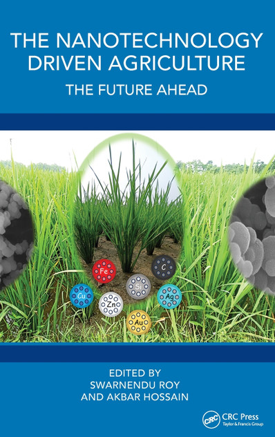 The Nanotechnology Driven Agriculture