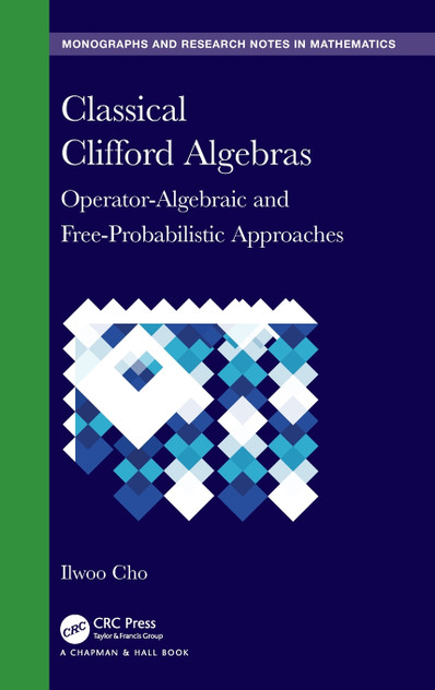 Classical Clifford Algebras Classical Clifford Algebras