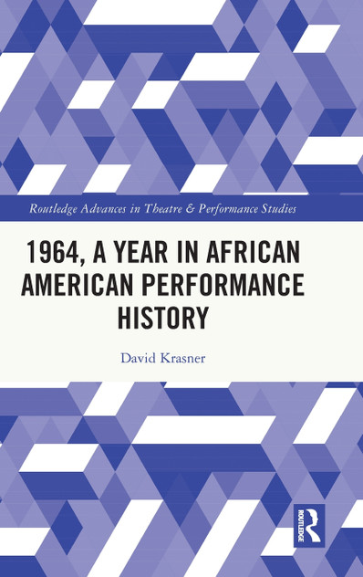 1964, A Year in African American Performance History 1964, A Year in African American Performance History