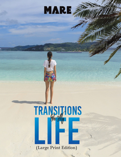 Transitions in My Life (Large Print Edition)