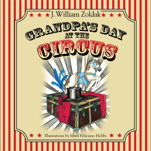 Grandpa's Day at the Circus Grandpa's Day at the Circus