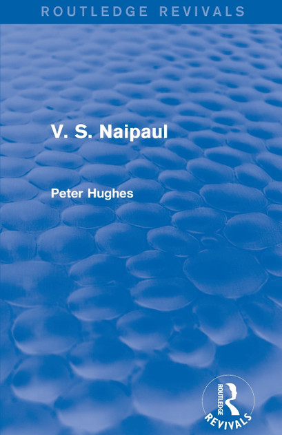 V. S. Naipaul (Routledge Revivals)