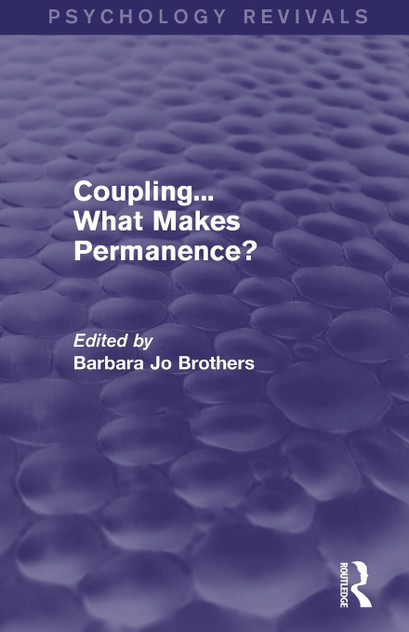 Coupling... What Makes Permanence? (Psychology Revivals)