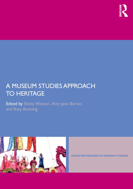 A Museum Studies Approach to Heritage