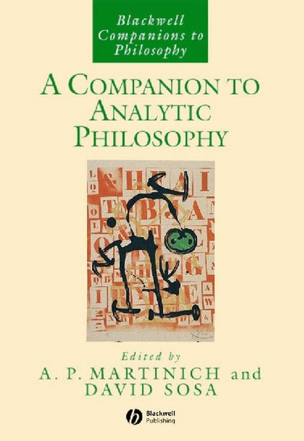 A Companion to Analytic Philosophy A Companion to Analytic Philosophy