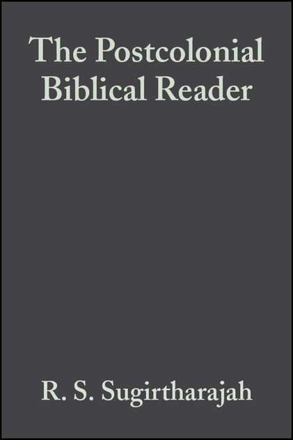 The Postcolonial Biblical Reader The Postcolonial Biblical Reader