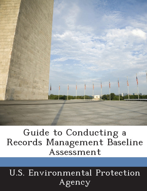 Guide to Conducting a Records Management Baseline Assessment