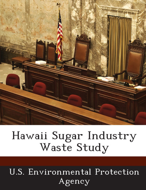 Hawaii Sugar Industry Waste Study Hawaii Sugar Industry Waste Study
