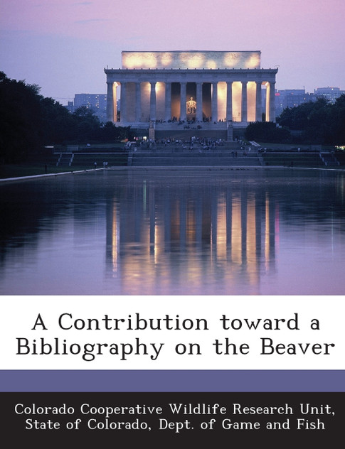 A Contribution toward a Bibliography on the Beaver