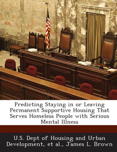 Predicting Staying in or Leaving Permanent Supportive Housing That Serves Homeless People with Serious Mental Illness