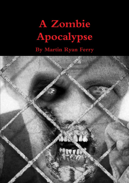 A Zombie Apocalypse A Zombie Apocalypse