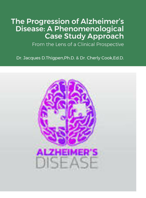 The Progression of Alzheimer's Disease The Progression of Alzheimer's Disease