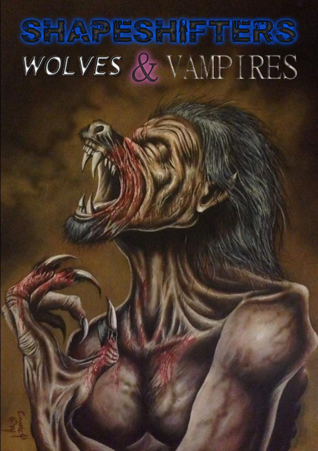 Shapeshifters, Wolves and Vampires Shapeshifters, Wolves and Vampires