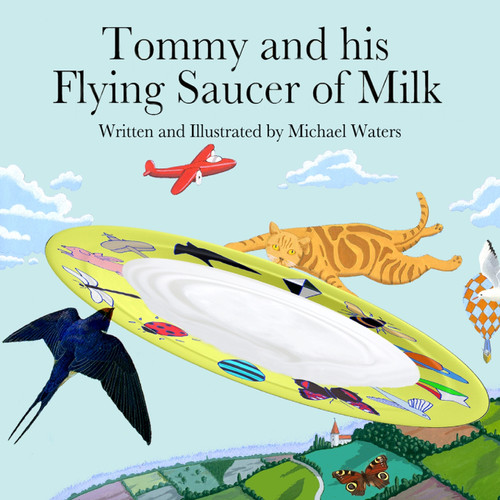 Tommy And His Flying Saucer Of Milk Tommy And His Flying Saucer Of Milk
