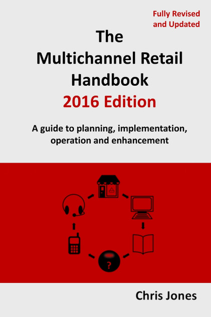 The Multichannel Retail Handbook 2016 Edition The Multichannel Retail Handbook 2016 Edition