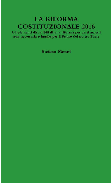 LA RIFORMA COSTITUZIONALE 2016 LA RIFORMA COSTITUZIONALE 2016