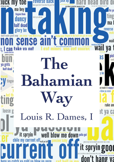 The Bahamian Way The Bahamian Way