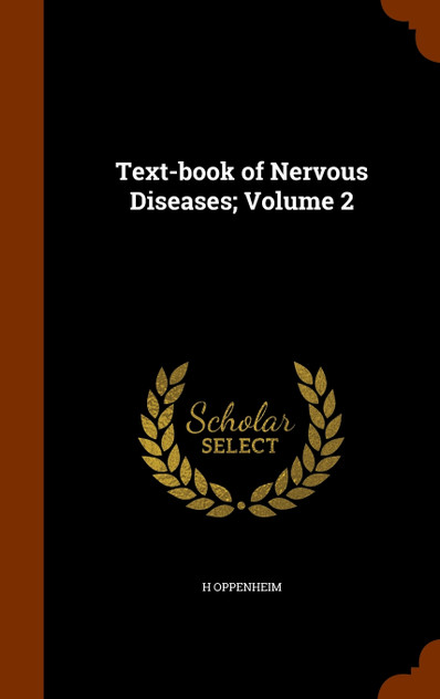 Text-book of Nervous Diseases; Volume 2 Text-book of Nervous Diseases; Volume 2