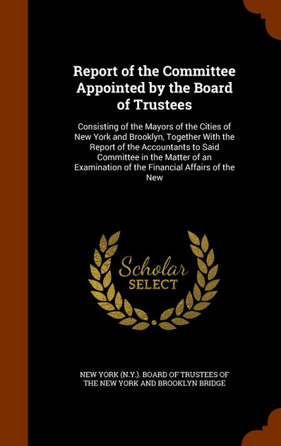Report of the Committee Appointed by the Board of Trustees Report of the Committee Appointed by the Board of Trustees
