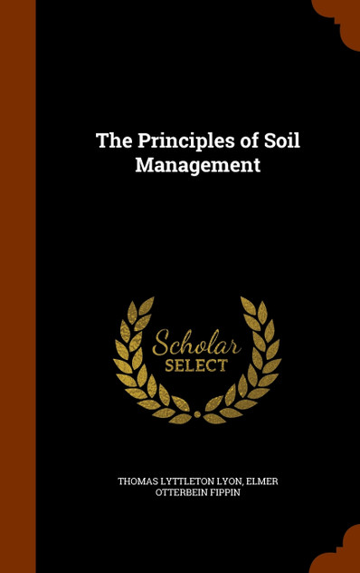 The Principles of Soil Management The Principles of Soil Management