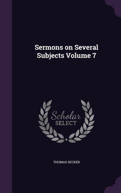Sermons on Several Subjects Volume 7