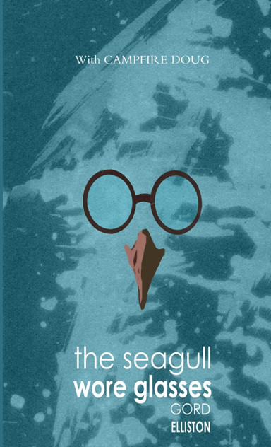 The Seagull Wore Glasses The Seagull Wore Glasses