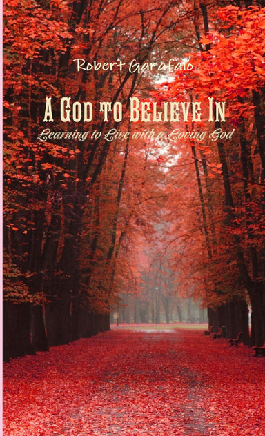 A God to Believe In A God to Believe In