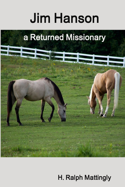 Jim Hanson a Returned Missionary Jim Hanson a Returned Missionary