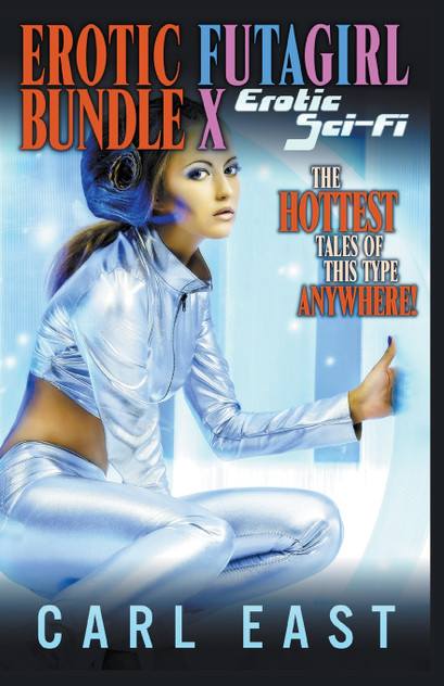Erotic Futagirl Bundle X - Erotic Sci-Fi Erotic Futagirl Bundle X - Erotic Sci-Fi