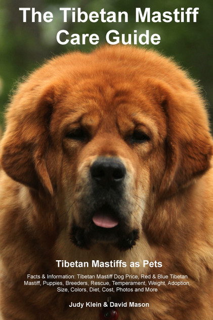 Tibetan Mastiff Ultimate Care Guide  Includes
