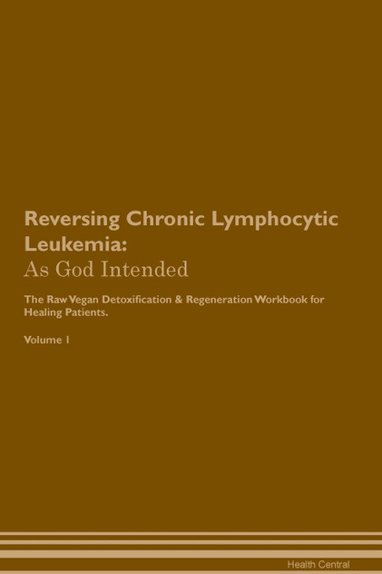 Reversing Chronic Lymphocytic Leukemia Reversing Chronic Lymphocytic Leukemia