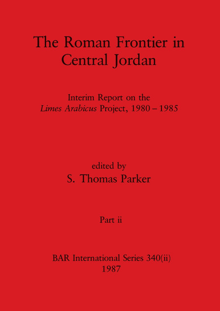 The Roman Frontier in Central Jordan, Part ii