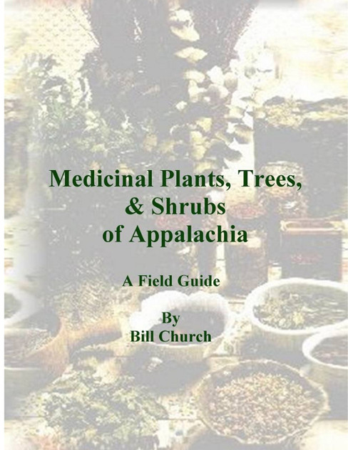 Medicinal Plants, Trees, & Shrubs of Appalachia - A Field Guide