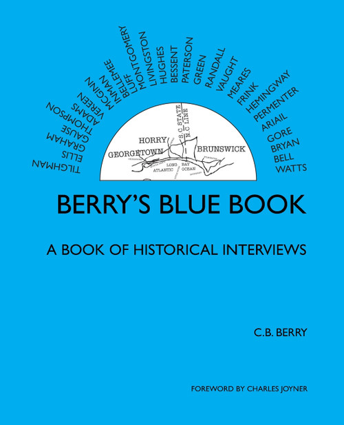 Berry's Blue Book - a Book of Historical Interviews Berry's Blue Book - a Book of Historical Interviews
