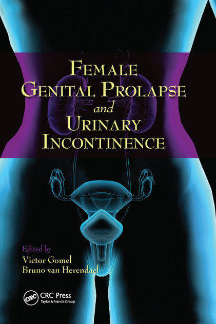 Female Genital Prolapse and Urinary Incontinence Female Genital Prolapse and Urinary Incontinence