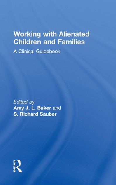 Working With Alienated Children and Families