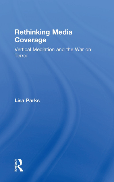 Rethinking Media Coverage Rethinking Media Coverage