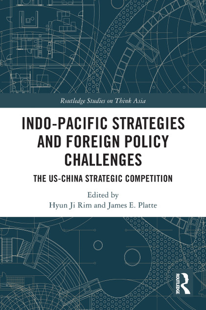 Indo-Pacific Strategies and Foreign Policy Challenges Indo-Pacific Strategies and Foreign Policy Challenges