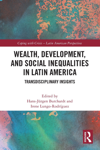 Wealth, Development, and Social Inequalities in Latin America