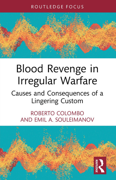 Blood Revenge in Irregular Warfare Blood Revenge in Irregular Warfare