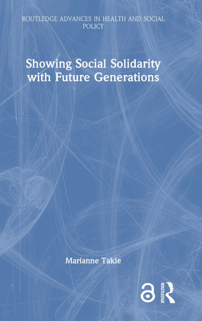 Showing Social Solidarity with Future Generations Showing Social Solidarity with Future Generations