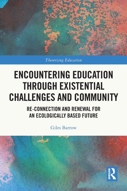 Encountering Education through Existential Challenges and Community