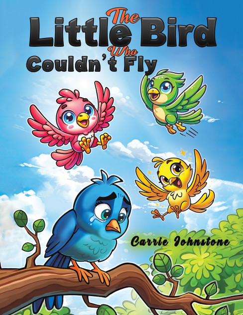 The Little Bird Who Couldn't Fly The Little Bird Who Couldn't Fly