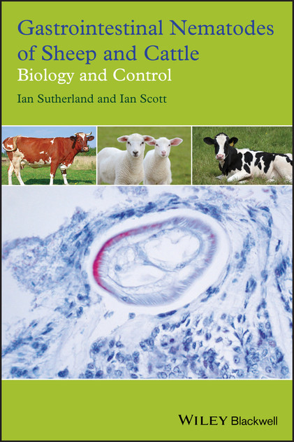 Gastrointestinal Nematodes of Sheep and Cattle Gastrointestinal Nematodes of Sheep and Cattle