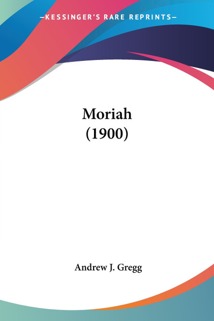 Moriah (1900) Moriah (1900)