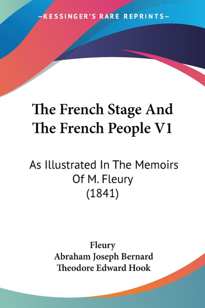 The French Stage And The French People V1