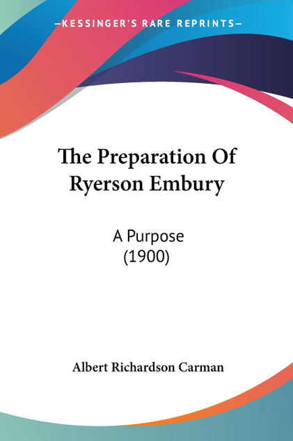 The Preparation Of Ryerson Embury