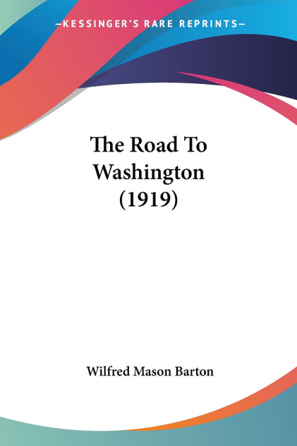 The Road To Washington (1919) The Road To Washington (1919)